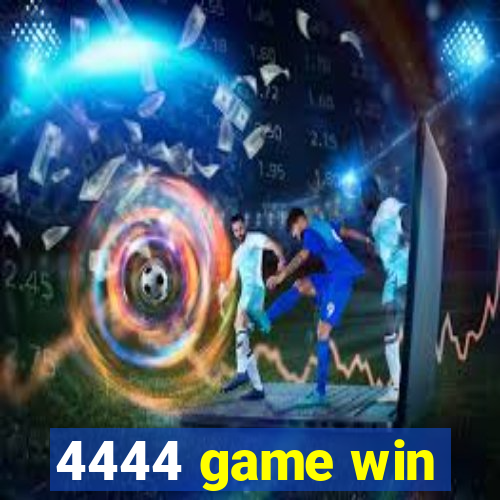 4444 game win